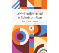 A Week On The Concord and Merrimack Rivers