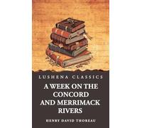 A Week on the Concord and Merrimack Rivers