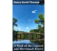 A Week On The Concord And Merrimack Rivers (ebook)