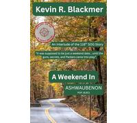 A Weekend in Ashwaubenon: An Interlude of the 118th SOG Story