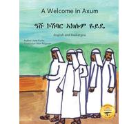 A Welcome in Axum: A Brief History of The Land of Justice in Basketgna and English