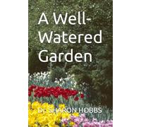 A Well-Watered Garden