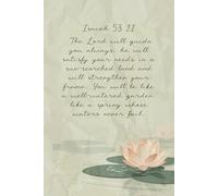 A Well-Watered Garden: An Isaiah 58:11 Notebook