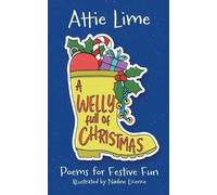 A Welly Full of Christmas: An Illustrated Children's Poetry Book Full of Christmas Spirit