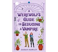 A Werewolf's Guide to Seducing a Vampire: 3 (Glimmer Falls)