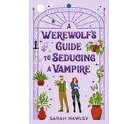 A Werewolfs Guide To Seducing A Vampire (ebook)