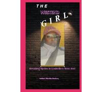 A WESTEND GIRL: Breaking Cycles in Louisville’s West End (THE WESTEND GIRL)