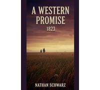 A Western Promise: 1823: 1