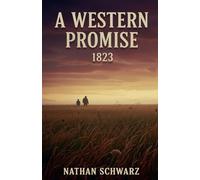 A Western Promise: 1823