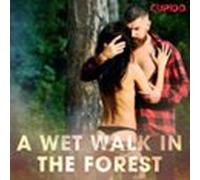 A Wet Walk In The Forest (audiolibro)