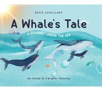 A Whale's Tale: A Journey Under the Sea