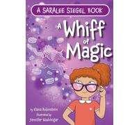 A Whiff of Magic: 6 (Saralee Siegel, 6)