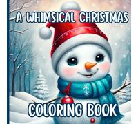 A Whimsical Christmas Coloring Book