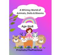 A Whimsy World of Animals, Dolls & Blooms