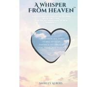 A Whisper from Heaven™: 21 devotionals for every woman believing God for the restoration of her marriage