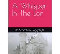 A Whisper In The Ear