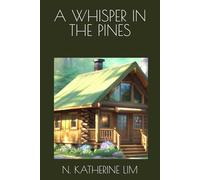 A WHISPER IN THE PINES