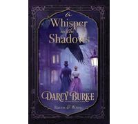 A Whisper in the Shadows: 4 (Raven & Wren)
