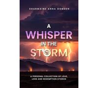 A WHISPER IN THE STORM