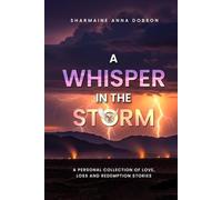 A WHISPER IN THE STORM