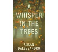 A Whisper in the Trees