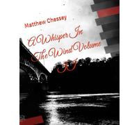 A Whisper In The Wind Volume II