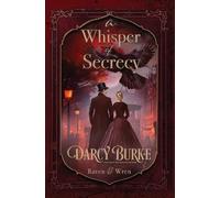 A Whisper of Secrecy: 5 (Raven & Wren)