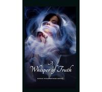 A Whisper of Truth: 1 (The California Interns)