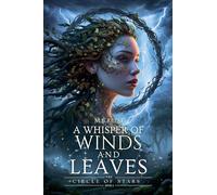 A Whisper of Winds and Leaves: 2 (The Circle of Stars)