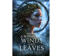 A Whisper of Winds and Leaves: The Circle of Stars Book 2