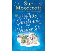 A White Christmas on Winter Street: a fun, festive Christmas romance to curl up with this winter