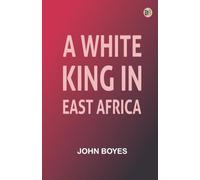 A White King in East Africa