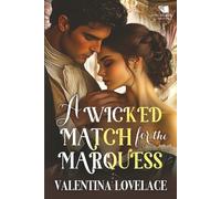 A Wicked Match for the Marquess: A Steamy Regency Romance Book (The Fairbourne Sisters)