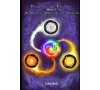 A Wicked War on the Worlds (Pursuing the Prophecy)