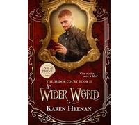 A Wider World: 2 (The Tudor Court)