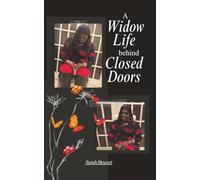 A Widow Life Behind Closed Doors