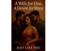 A Wife for One, A Desire for Many: 1