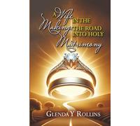 A Wife In The Making: The Road Into Holy Matrimony