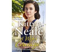 A Wife's Courage: The heartwarming and compelling saga from the bestselling author (Battersea Tavern)