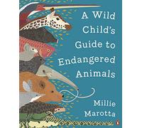 A Wild Child's Guide to Endangered Animals