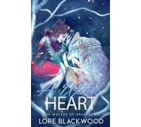 A Wild Heart: The Wolves of Greenbriar