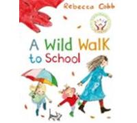A Wild Walk To School