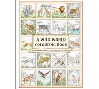 A Wild World Colouring Book