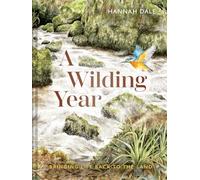 A Wilding Year: Bringing life back to the land
