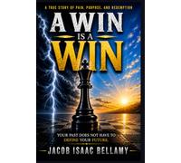 A Win Is A Win: Your Past Does Not Have To Define Your Future