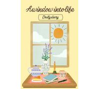 A window into life - Daily diary: Cozy aesthetic journal and daily writing notebook - 8.5x5.5 inch