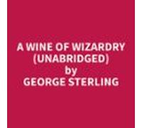 A Wine Of Wizardry (unabridged) (audiolibro)