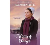 A Winter of Changes (Amish Bonnet Sisters: Legacy of Faith)