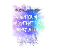 A Winter of Discontent for Henry Milch (The Wyandot County Mysteries)