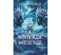 A Winter of White Ash (A Desert of Bleeding Sand)